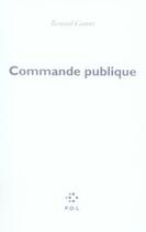 Couverture du livre « Commande publique » de Renaud Camus aux éditions P.o.l