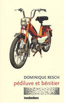 Couverture du livre « Pédiluve et bénitier » de Dominique Resch aux éditions Transbordeurs