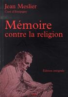 Couverture du livre « Mémoire contre la religion » de Jean Meslier aux éditions Coda