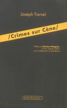 Couverture du livre « Crimes sur cène » de Joseph Farnel aux éditions Jean Picollec