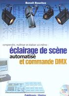 Couverture du livre « Eclairage De Scene Et Commande Dmx » de Benoit Bouchez aux éditions Publitronic Elektor