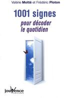 Couverture du livre « 1001 signes pour décoder le quotidien » de Frederic Ploton aux éditions Jouvence