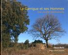 Couverture du livre « La Garrigue et ses hommes, une société traditionnelle (2e édition) » de Clement Martin aux éditions Ecologistes De L'euziere