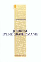 Couverture du livre « Journal d'une graphomanie » de Axel Hardivilliers aux éditions Impressions Nouvelles