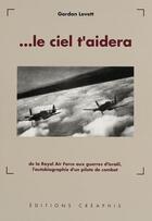 Couverture du livre « Le ciel t'aidera » de Levett/Reverchon aux éditions Creaphis