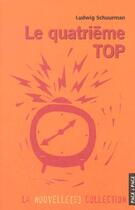 Couverture du livre « Le Quatrieme Top » de Ludwig Schuurman aux éditions Page A Page Orleans