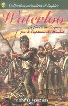 Couverture du livre « Waterloo, la fin d'un empire » de Hippolyte De Mauduit aux éditions Lcv