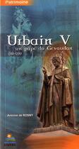 Couverture du livre « UrbainV ; un pape du Gévaudan ; 1310-1370 » de Antoine De Rosny aux éditions Departement De La Lozere