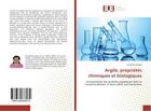 Couverture du livre « Argile, proprietes chimiques et biologiques » de Bouregaya Souad aux éditions Editions Universitaires Europeennes