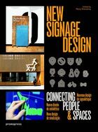 Couverture du livre « New signage design ; connecting people & spaces » de Wang Shao Qiang aux éditions Promopress