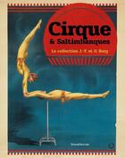 Couverture du livre « Cirque et saltimbanques : une exceptionnelle collection ; J.-Y. et G. Borg » de  aux éditions Silvana