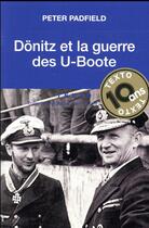 Couverture du livre « Dönitz et la guerre des u-boote » de Padfield Peter aux éditions Tallandier