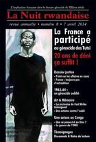 Couverture du livre « La nuit rwandaise n 8 : la france a participe au genocide. 20 ans de deni, ca suffit ! » de  aux éditions Izuba