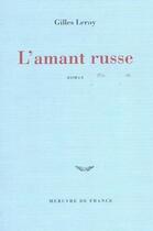 Couverture du livre « L'amant russe » de Gilles Leroy aux éditions Mercure De France