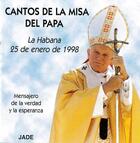 Couverture du livre « Cantos De La Misa Del Papa » de Jean Paul Ii aux éditions Jade