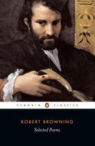 Couverture du livre « Selected Poems » de Robert Browning aux éditions Penguin Books Ltd Digital