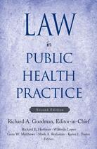 Couverture du livre « Law in Public Health Practice » de Richard A Goodman aux éditions Oxford University Press Usa
