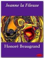 Couverture du livre « Jeanne la fileuse » de Honore Beaugrand aux éditions Ebookslib