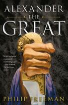 Couverture du livre « Alexander the Great » de Freeman Philip aux éditions Simon & Schuster