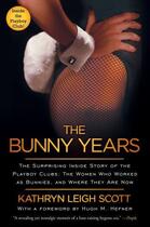 Couverture du livre « The Bunny Years » de Scott Kathryn Leigh aux éditions Gallery Books