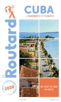 Couverture du livre « Guide du Routard ; Cuba ; + randonnées et plongées (édition 2020) » de Collectif Hachette aux éditions Hachette Tourisme