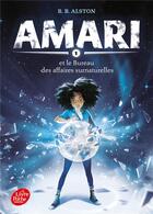 Couverture du livre « Amari Tome 1 : Amari et le bureau des affaires surnaturelles » de B.B. Alston aux éditions Le Livre De Poche Jeunesse