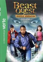 Couverture du livre « Beast Quest - nouvelle génération Tome 2 : le sorcier maléfique » de Adam Blade aux éditions Hachette Jeunesse