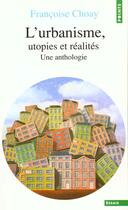 Couverture du livre « L'urbanisme, utopies et réalités » de Francoise Choay aux éditions Points