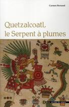Couverture du livre « Quetzalcoatl, le serpent à plumes » de Carmen Bernand aux éditions Larousse