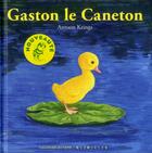 Couverture du livre « Gaston le caneton » de Antoon Krings aux éditions Gallimard-jeunesse