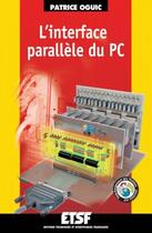 Couverture du livre « L'Interface Parallele Du Pc + Web » de Patrice Oguic aux éditions Dunod