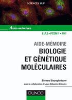 Couverture du livre « SCIENCES SUP ; AIDE-MEMOIRE : biologie et génétique moléculaire (3e édition) » de Bernard Swynghedauw aux éditions Dunod
