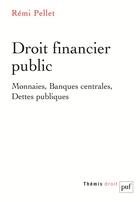 Couverture du livre « Droit financier public » de Pellet/Remi aux éditions Puf