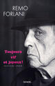 Couverture du livre « Toujours vif et joyeux ! - histoire vraie » de Remo Forlani aux éditions Denoel