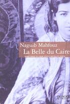 Couverture du livre « La Belle du Caire » de Naguib Mahfouz aux éditions Denoel