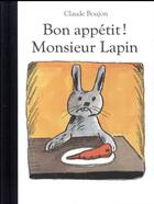 Couverture du livre « Bon appétit ! Monsieur Lapin » de Boujon Claude aux éditions Ecole Des Loisirs