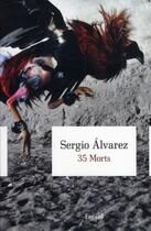 Couverture du livre « 35 morts » de Sergio Alvarez aux éditions Fayard