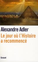 Couverture du livre « Le jour où l'histoire a recommencé » de Alexandre Adler aux éditions Grasset