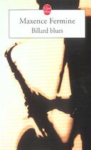 Couverture du livre « Billard blues » de Maxence Fermine aux éditions Le Livre De Poche