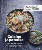 Couverture du livre « Cuisine japonaise - sushis, gyoza, udons... les recettes iconiques accessibles a tous » de Vincent Amiel et Anne Bergeron et Ryo Kirikura aux éditions Solar