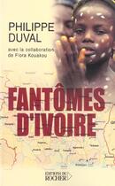 Couverture du livre « Fantomes d'ivoire » de Philippe Duval aux éditions Rocher