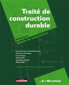 Couverture du livre « Traité de la construction durable » de Bernstein/Champetier aux éditions Le Moniteur