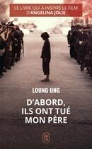 Couverture du livre « D'abord, ils ont tué mon père » de Loung Ung aux éditions J'ai Lu