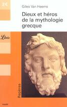 Couverture du livre « Dieux et héros de la mythologie grecque » de Gilles Van Heems aux éditions J'ai Lu