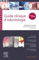 Couverture du livre « Guide clinique d'odontologie (3e édition) » de Rodolphe Zunzarren aux éditions Elsevier-masson