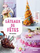 Couverture du livre « Gâteaux de fête ; 50 recettes et 15 vidéos » de Isabel Brancq-Lepage aux éditions Mango