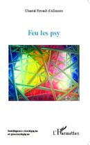 Couverture du livre « Feu les psy » de Chantal Revault D'Allonnes aux éditions Editions L'harmattan