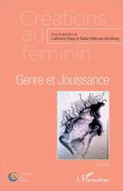 Couverture du livre « Genre et jouissance » de Nadia Mekouar-Hertzberg et Catherine Flepp aux éditions L'harmattan