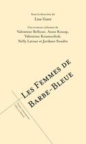 Couverture du livre « Les femmes de Barbe-Bleue » de Lisa Guez et Collectif aux éditions L'oeil Du Prince