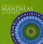 Couverture du livre « Mandalas à colorier » de Christian Pilastre aux éditions Almora